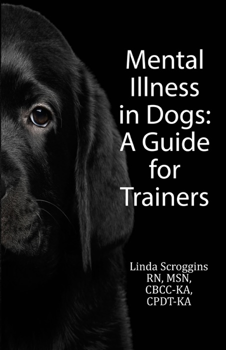 Mental Illness in Dogs: A Guide for Trainers