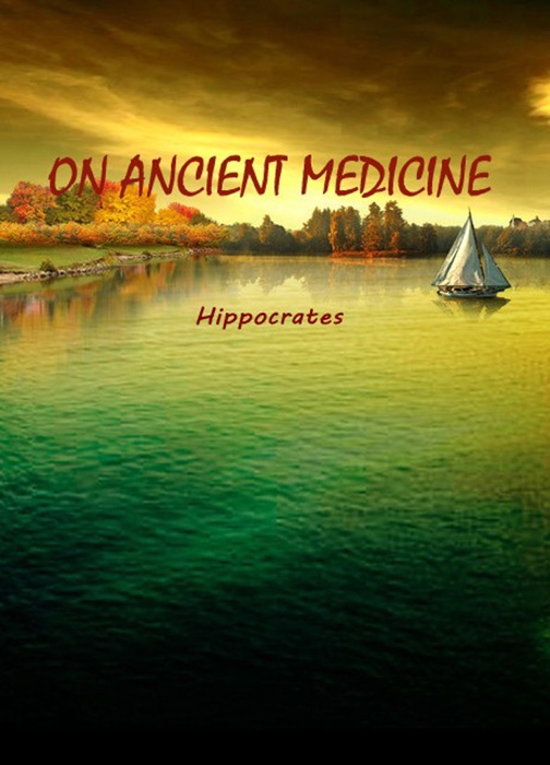 ON ANCIENT MEDICINE