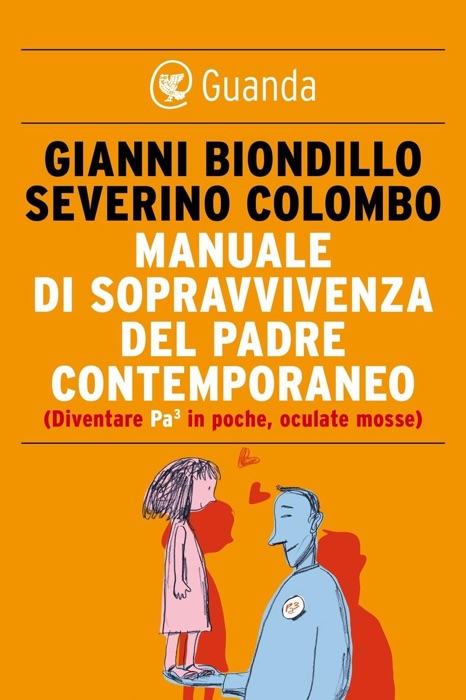 Manuale di sopravvivenza del padre contemporaneo