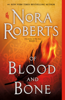 Nora Roberts - Of Blood and Bone artwork