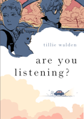 Are You Listening? - Tillie Walden