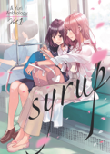 Syrup: A Yuri Anthology Vol. 1 - Kodama Naoko, Ito Hachi & Morinaga Milk