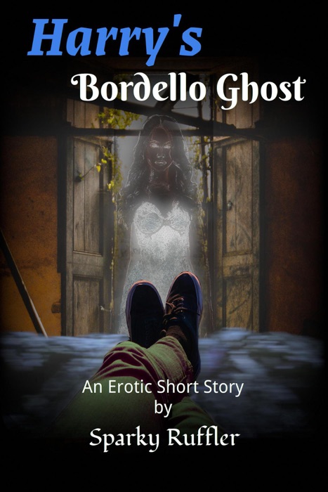 Harry's Bordello Ghost