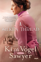 Kim Vogel Sawyer - A Silken Thread artwork