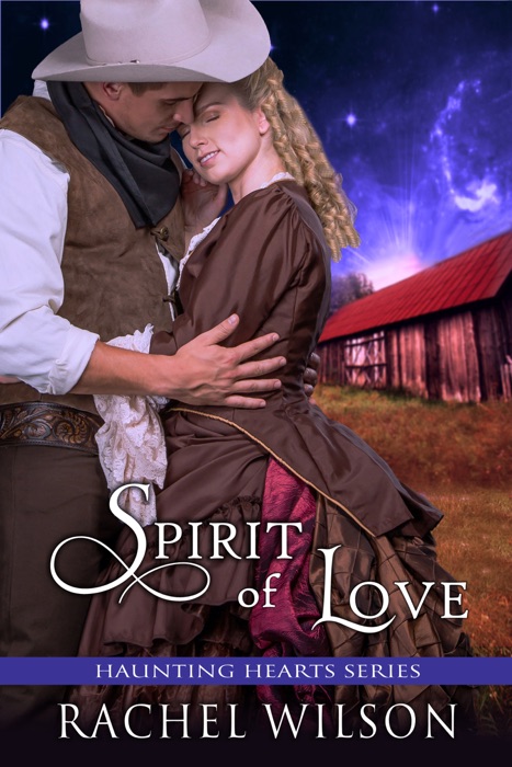 Spirit of Love (Haunting Hearts Series, Book 4)