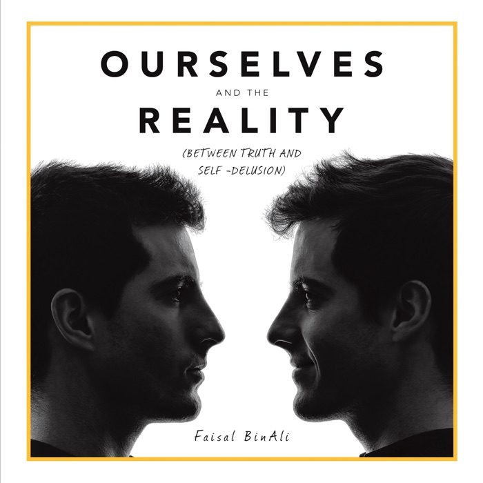 Ourselves and the Reality