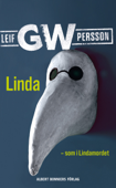 Linda - som i Lindamordet - Leif G.W. Persson
