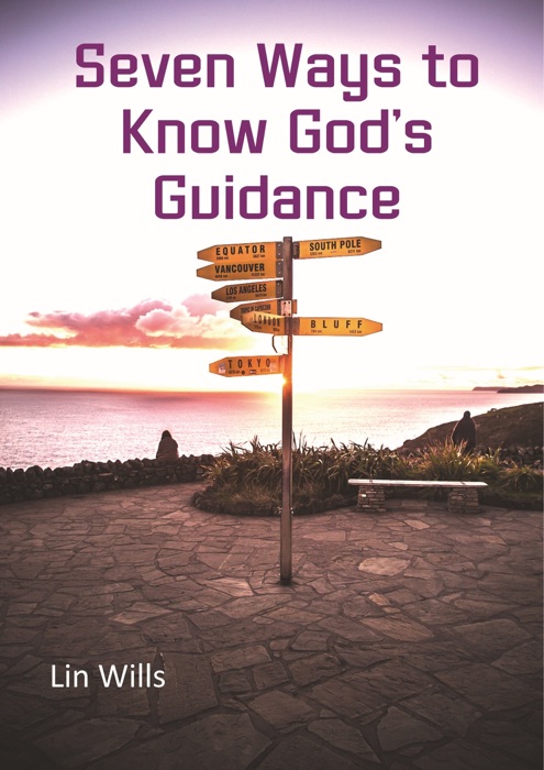 Seven Ways to Know God’s Guidance