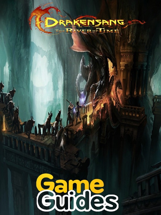 Drakensang The River of Time Game Guide