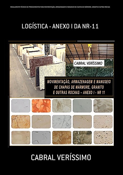 Regulamento TÉcnico De Procedimentos Para MovimentaÇÃo, Armazenagem E Manuseio De Chapas De MÁrmore, Granito E Outras Rochas