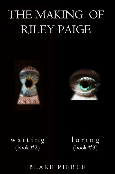 The Making of Riley Paige Bundle: Waiting (#2) and Luring (#3)