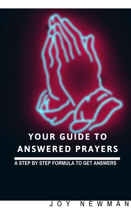 Your Guide to Answered Prayers