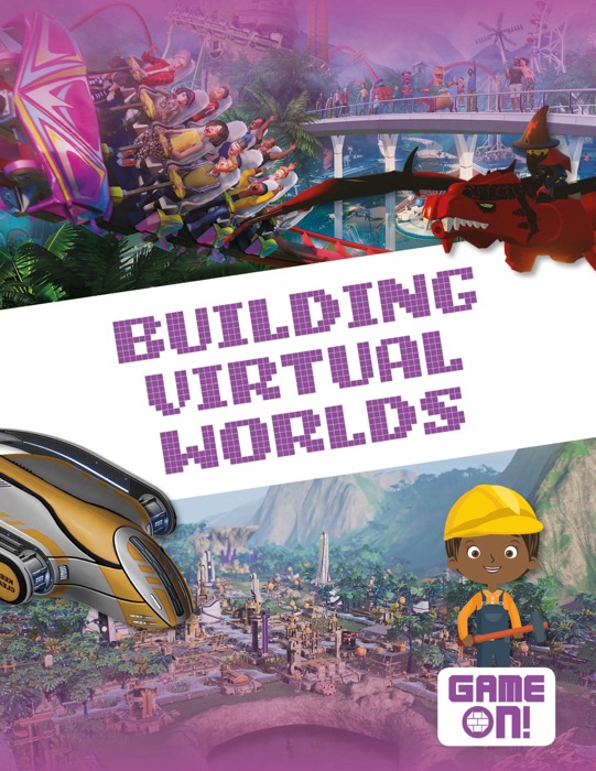 Building Virtual Worlds