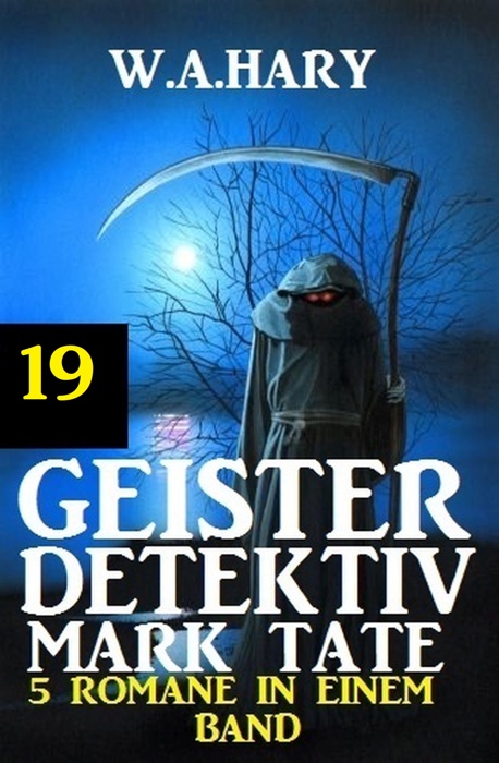 Geister-Detektiv Mark Tate 19 - 5 Romane in einem Band