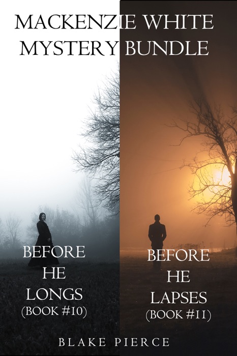 Mackenzie White Mystery Bundle: Before He Longs (#10) and Before He Lapses (#11)