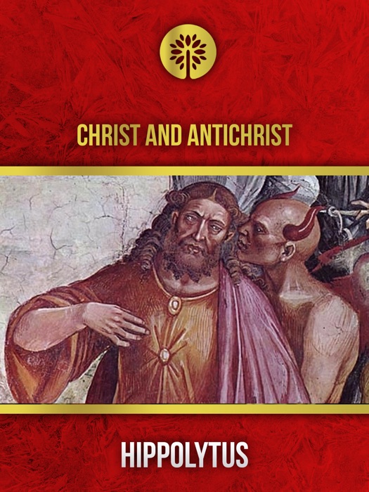 On Christ and Antichrist