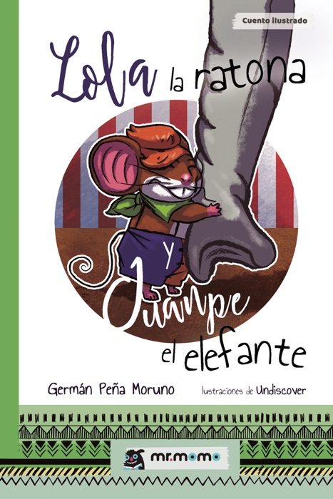 Lola la ratona y Juanpe el elefante