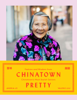 Valerie Luu & Andria Lo - Chinatown Pretty artwork