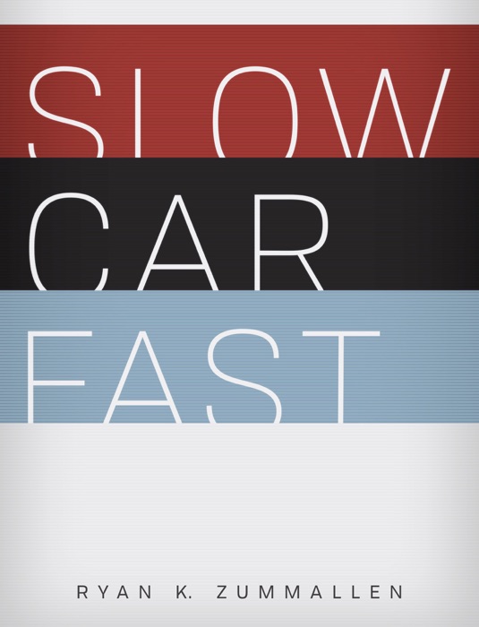 Slow Car Fast