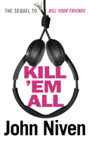 John Niven - Kill ’Em All artwork