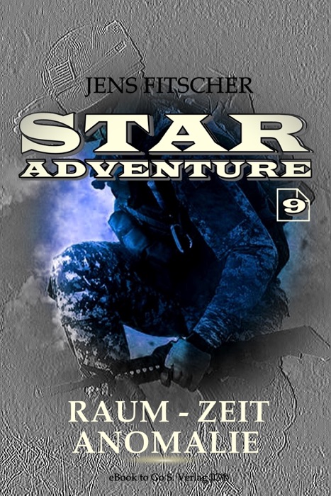 Raum-Zeit Anomalie (STAR ADVENTURE 9)