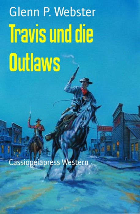 Travis und die Outlaws