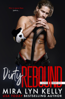 Mira Lyn Kelly - Dirty Rebound artwork