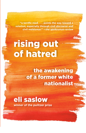 Read & Download Rising Out of Hatred Book by Eli Saslow Online