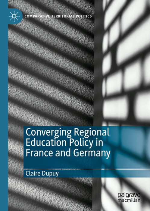 Converging Regional Education Policy in France and Germany