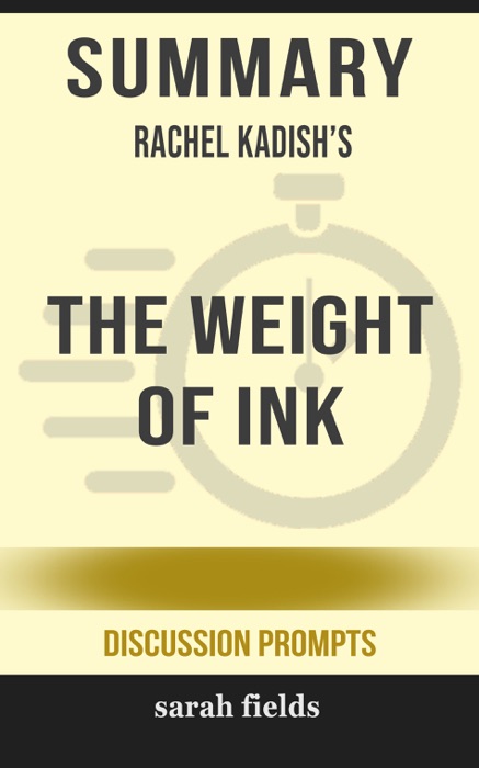 Summary of The Weight of Ink by Rachel Kadish (Discussion Prompts)