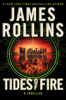 Tides of Fire - James Rollins