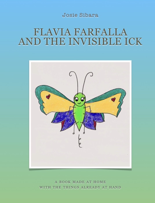 Flavia Farfalla and the Invisible Ick