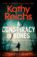 Kathy Reichs - A Conspiracy of Bones artwork