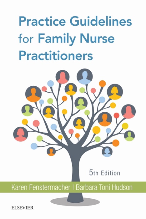 Practice Guidelines for Family Nurse Practitioners E-Book