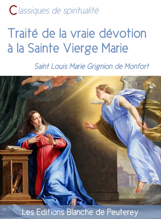 Traité de la vraie dévotion à la sainte Vierge Marie