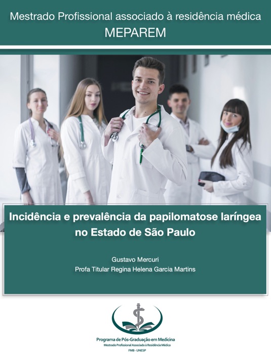 Incidência e prevalência da papilomatose laríngea no Estado de São Paulo