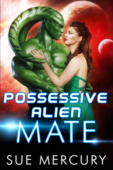 Possessive Alien Mate