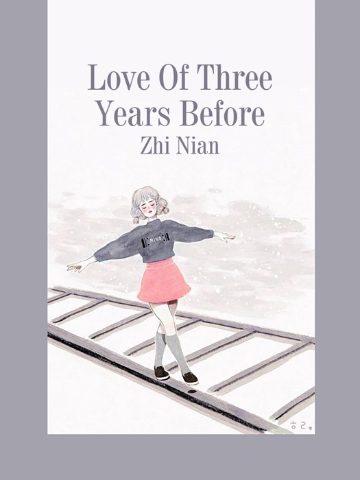 Love Of Three Years Before