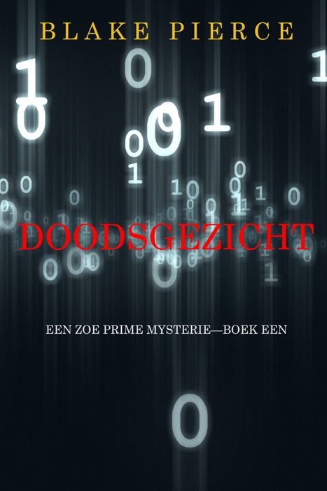 Doodsgezicht (Een Zoe Prime Mysterie—Boek 1)