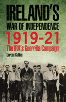 Lorcan Collins - Ireland’s War of Independence 1919-21 artwork