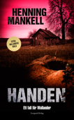 Handen : ett fall för Wallander - Henning Mankell