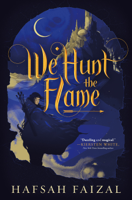 Hafsah Faizal - We Hunt the Flame artwork