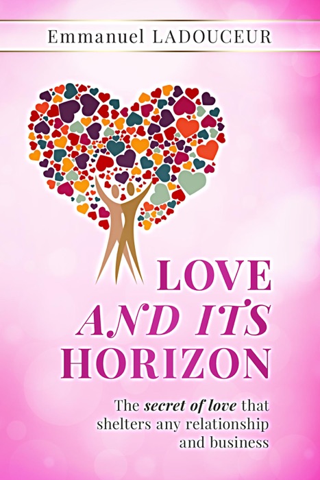 LOVE AND ITS HORIZON