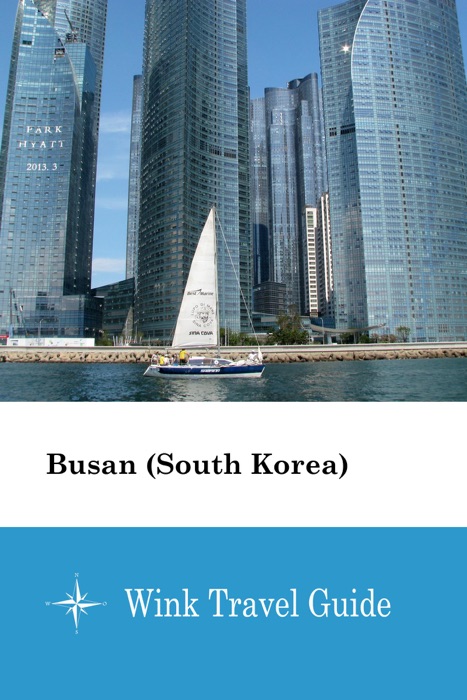 Busan (South Korea) - Wink Travel Guide