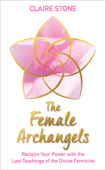 The Female Archangels - Claire Stone