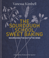 Vanessa Kimbell - The Sourdough School: Sweet Baking artwork