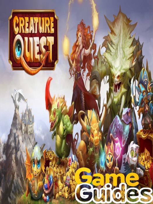 Creature Quest Cheats, Tips & Tricks & Hints You Need to Know