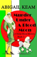 Abigail Keam - Murder Under A Blood Moon artwork