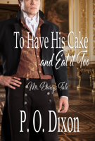 P O Dixon - To Have His Cake (and Eat it Too) artwork