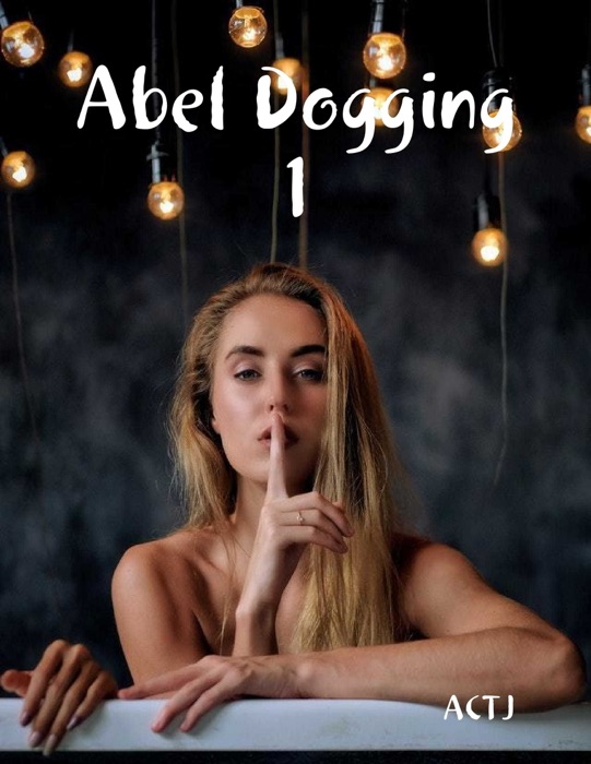 Abel Dogging 1